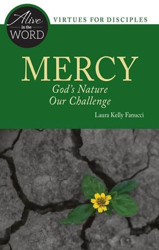 Mercy: God’s Nature, Our Challenge