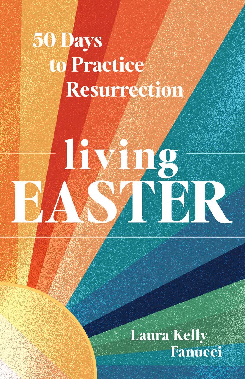 Living Easter book by Laura Kelly Fanucci